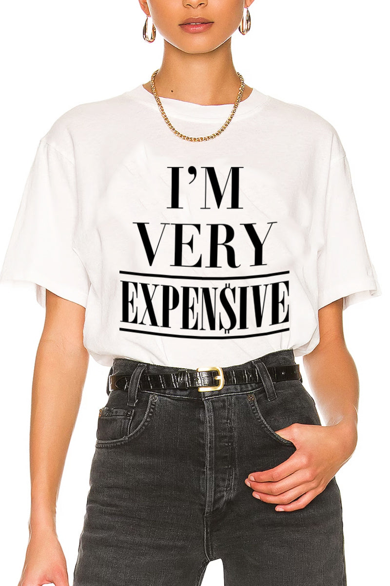 T-Shirt - I'm Very Expensive - White