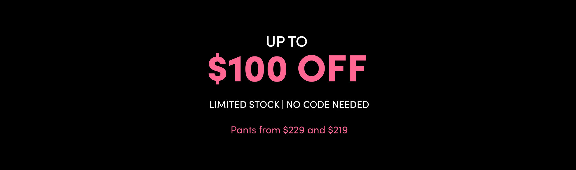 Up To $100 Off