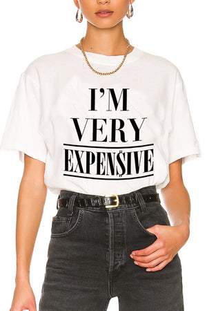 T-Shirt - I'm Very Expensive - White